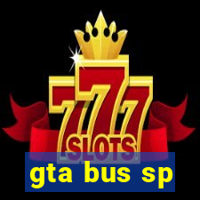 gta bus sp